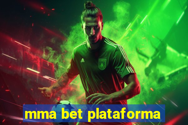 mma bet plataforma